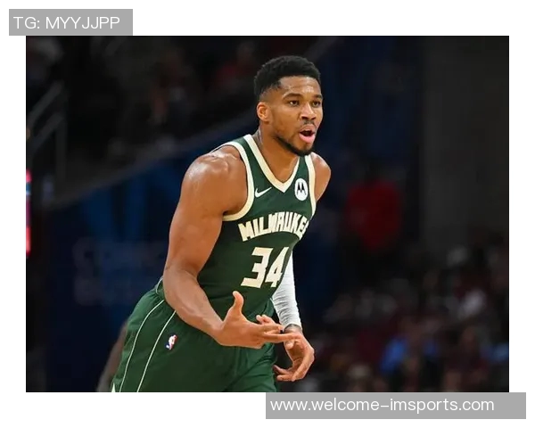 字母哥连续三年首轮出局心忧新阵容能否再争冠